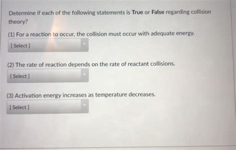 Collision theory states that when suitable particles of the reactant hit each other, only a certain amount of collisions result in a perceptible or notable change; Student Exploration Collision Theory Worksheet Answers ...