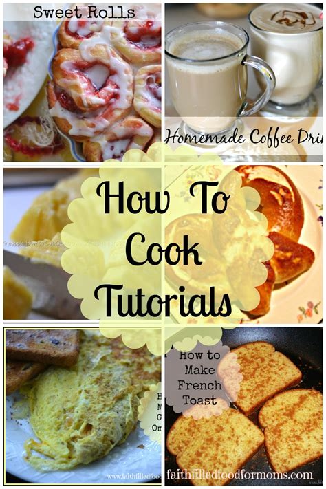 how to cook tutorials recipes filling food cooking for beginners