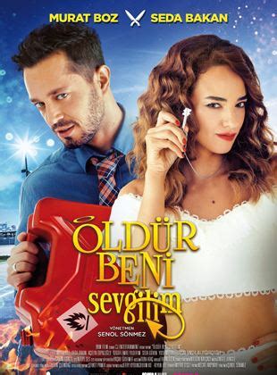 Мурат боз, седа бакан, ачелья топалоглу и др. Öldür Beni Sevgilim en streaming - AlloCiné