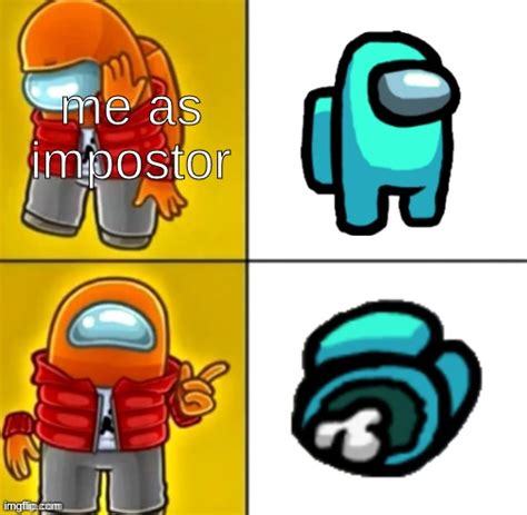 Among Us Drake Imgflip