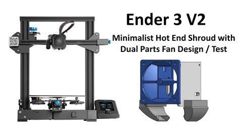 Creality Ender 3 V2 Minimalist Hot End Shroud With Dual 4010 Parts Fans