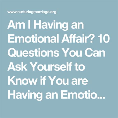 Am I Having An Emotional Affair 10 Questions You Can Ask Yourself To