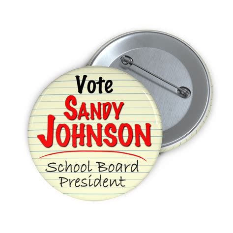 Custom Campaign Buttons Sandy School Board Pin Back Buttons
