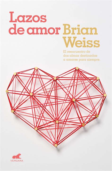 Lazos De Amor Ebook Brian Weiss Descargar Libro Pdf O Epub