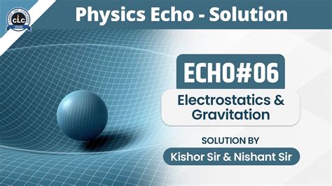 Echo0612 Physics Echo Online Solution Clc Youtube