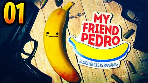 My Friend Pedro Blood Bullets Bananas Full Play Through First 30 Mins
