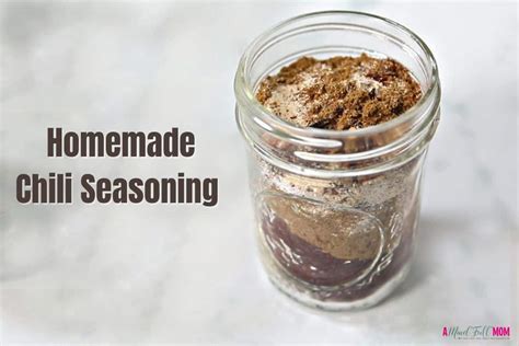 The Best Homemade Chili Seasoning Recipe A Mind Full Mom