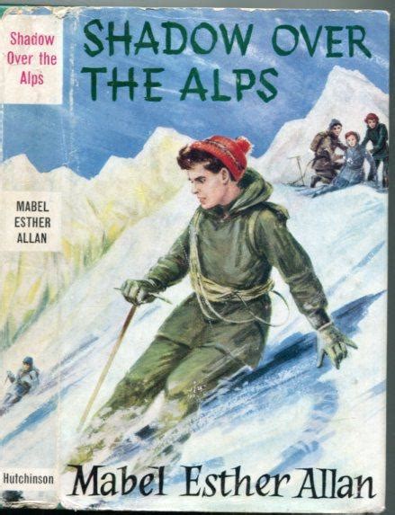 Shadow Over The Alps By Allan Mabel Esther Very Good Hardcover 1960