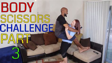 Body Scissors Challenge Part 3 Youtube