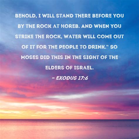 Exodus 176 Behold I Will Stand There Before You By The Rock At Horeb