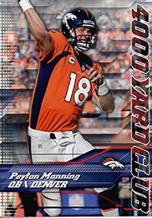 Get theese peyton manning for less. Amazon.com: 2014 Topps 4000 Yard Club Football Card #3 ...