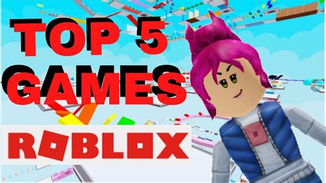 Roblox Top 5 Games Youtube