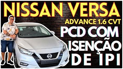 Nissan Versa Pcd Isen O De Ipi Todos Os Detalhes Pcd Versa