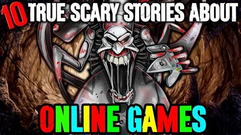 10 Real Online Gaming Scary Stories Darkness Prevails Youtube