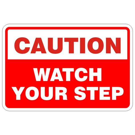 Caution Watch Your Step Sign 12″ X 18″ Bc Site Service