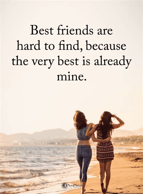 best friends quotes best friends are hard to find because the very best is already mine