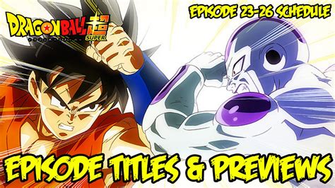 For me, dragon ball super really started in the universe 6 and 7 tournament arc wherein goku and co. Dragon Ball Super Resurrection F Arc Episode 23-25 Titles, Previews & Schedule! SPOILERS - YouTube