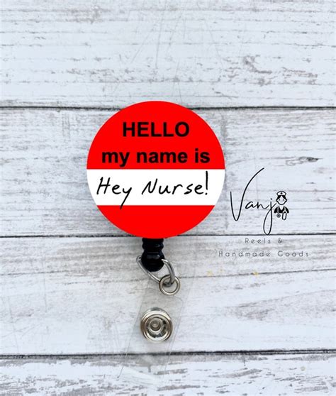 Hello My Name Is Hey Nurse Badge Reel Retractable Etsy