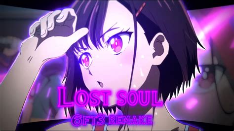 The Lost Soul Down X Lost Soul I Shizuka Zom 100 Editamv Remake