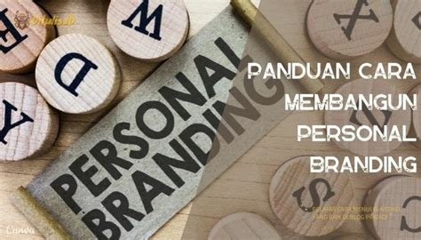 Panduan Cara Membangun Personal Branding Di 2022 Ditulisid