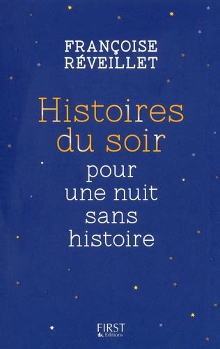 Hors Collection Pratique Histoires Du Soir Pour De Françoise