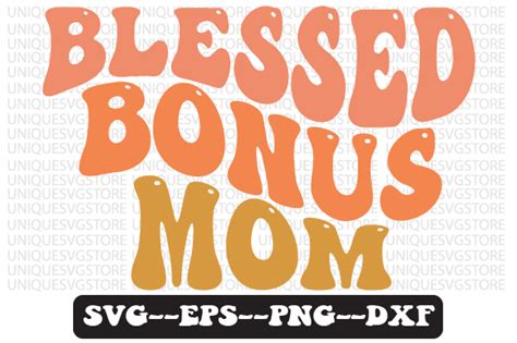 Blessed Bonus Mom Wavy Retro Svg Design Graphic By Uniquesvgstore · Creative Fabrica