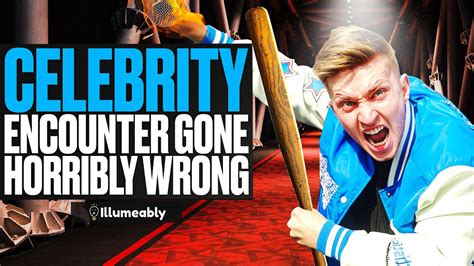 Celebrity Encounter Gone Horribly Wrong What Happens Is Shocking Illumeably Youtube