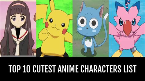 Top 10 Cutest Anime Characters By Anifan96 Anime Planet
