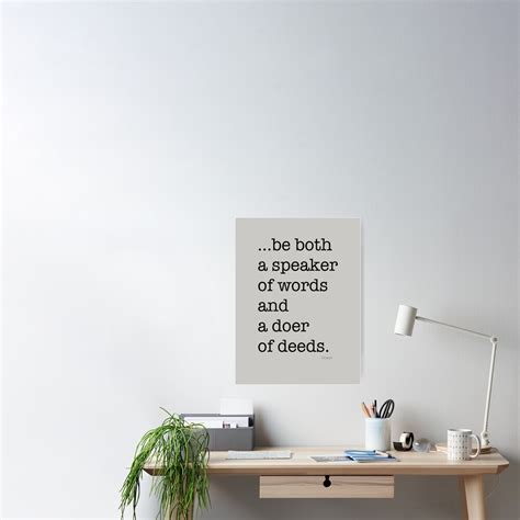 Be Both A Speaker Of Words And A Doer Of Deeds Homer Grey Poster