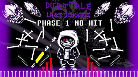 No Hit Dusttale Last Genocide Sans Fight Phase 1 Youtube