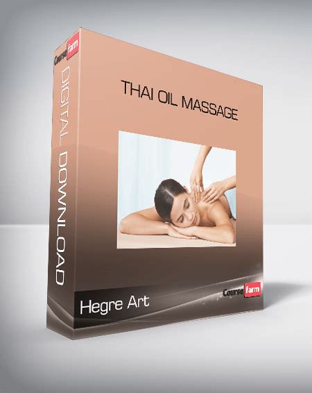 Hegre Art Thai Oil Massage Course Farm Best Price To Learn