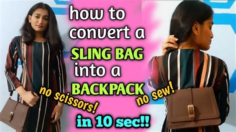How To Convert Any Sling Bag Into A Backpack In Less Than 10 Sec No