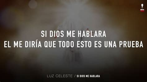 Si Dios Me Hablara · Luz Celeste Official Lyric Video Si Dios Me