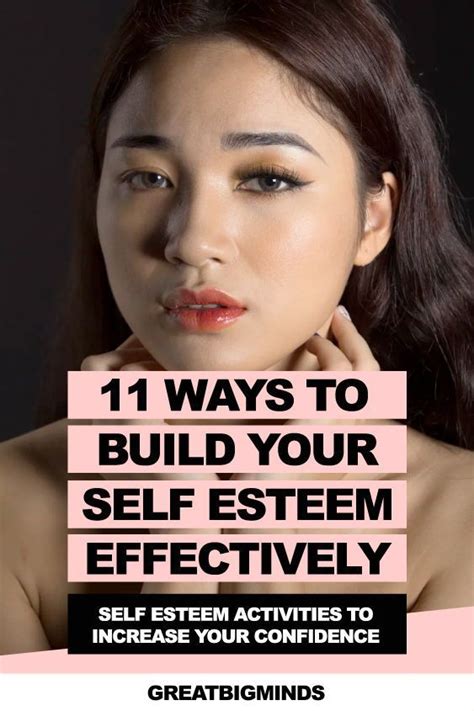 11 Ways To Build Self Esteem And Confidence Great Big Minds In 2020 Self Esteem How To Get