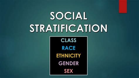 Social Stratification Class Race Ethnicity Gender And Sex Ppt