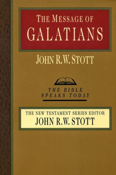 John Stott The Message Of Galatians Recursos Cristianos