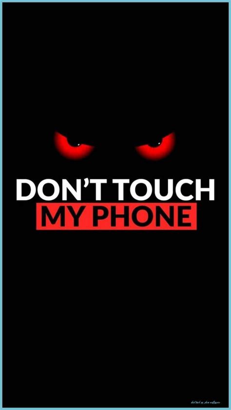 Don T Touch Her Phone Wallpapers Top Free Don T Touch Her Phone