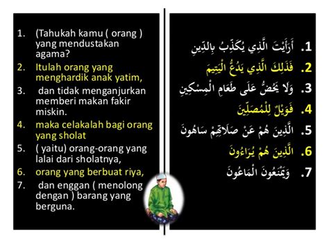 This is chapter 107 of the noble quran. Terjemahan Surah Al Maun - Gbodhi