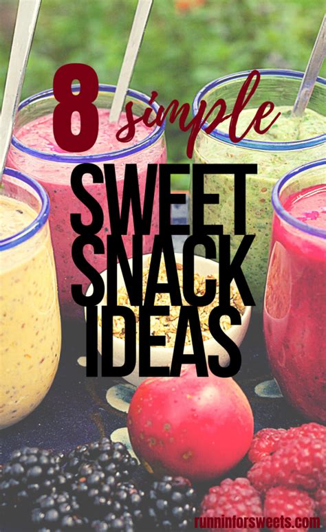 8 Healthy Sweet Snack Recipes And Ideas Runnin For Sweets