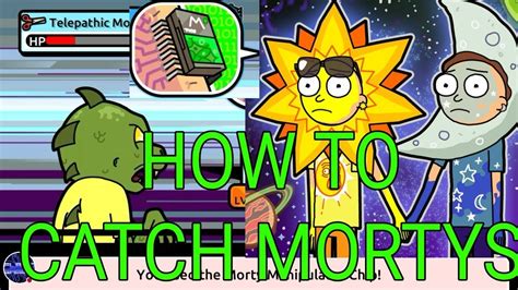 How To Catch Mortys 2017 Pocket Mortys Tips And Tricks Youtube