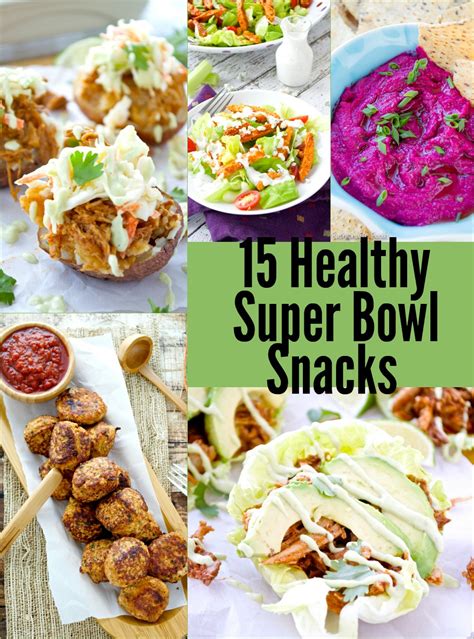 Healthy Super Bowl Snacks Fashionable Foods