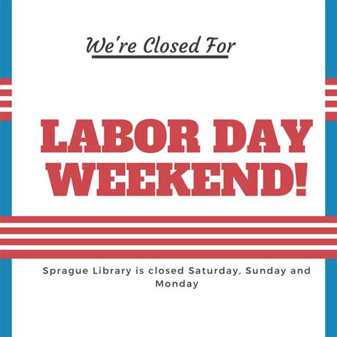 Closed Labor Day Weekend University Libraries Montclair State