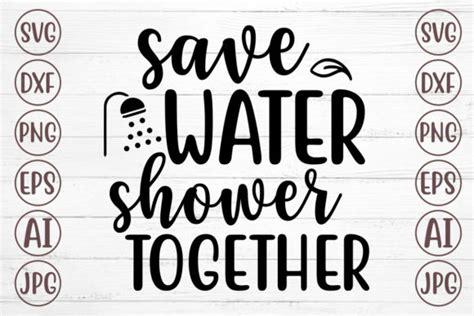 Save Water Shower Together Svg Graphic By Svgmaker · Creative Fabrica