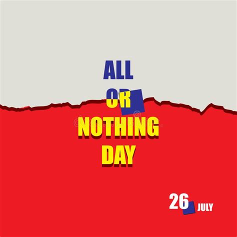 All Or Nothing Day Stock Vector Illustration Of Leisure 225593253