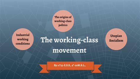 4 The Working Class Movement By Edna Suso