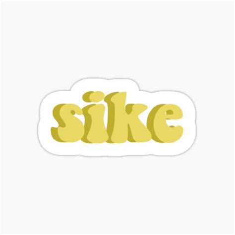 Cute Yellow Sike Quote Sticker For Sale By Craftykayla26 Redbubble