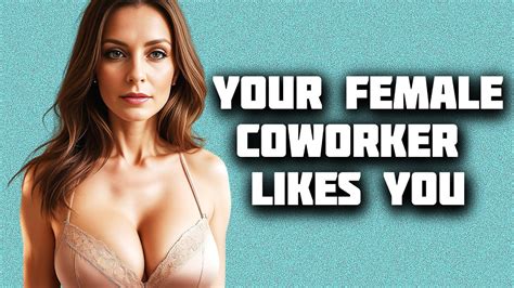 5 Signs A Female Coworker Likes You Youtube