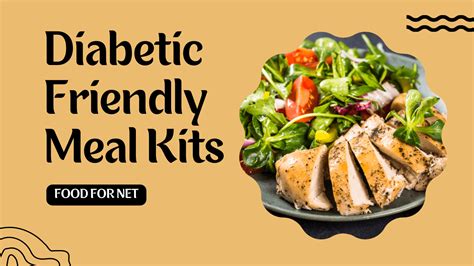 2 Diabetic Friendly Meal Kits Food For Net