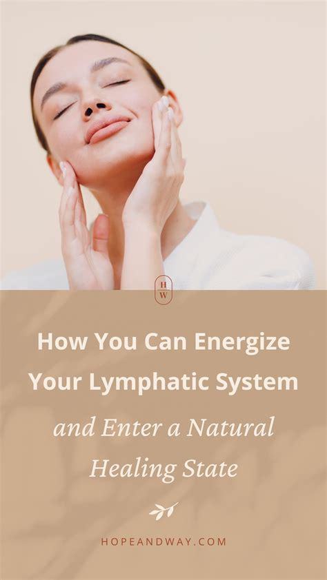 How You Can Energize Your Lymphatic System And Enter A Natural Healing