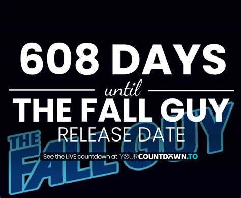 Countdown To The Fall Guy Release Date
